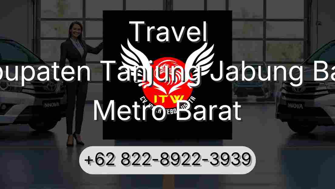 Travel Kabupaten Tanjung Jabung Barat Metro Barat
