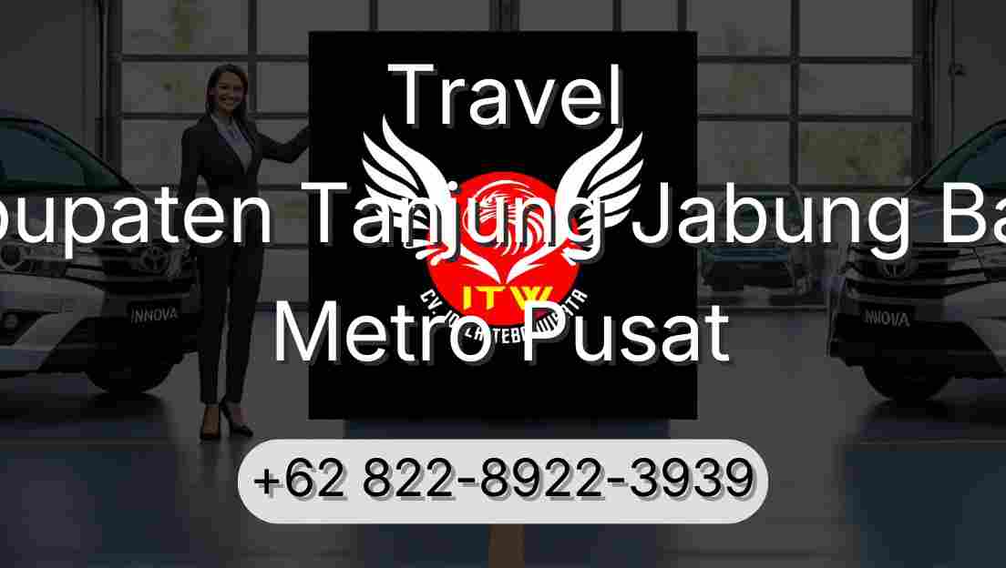 Travel Kabupaten Tanjung Jabung Barat Metro Pusat