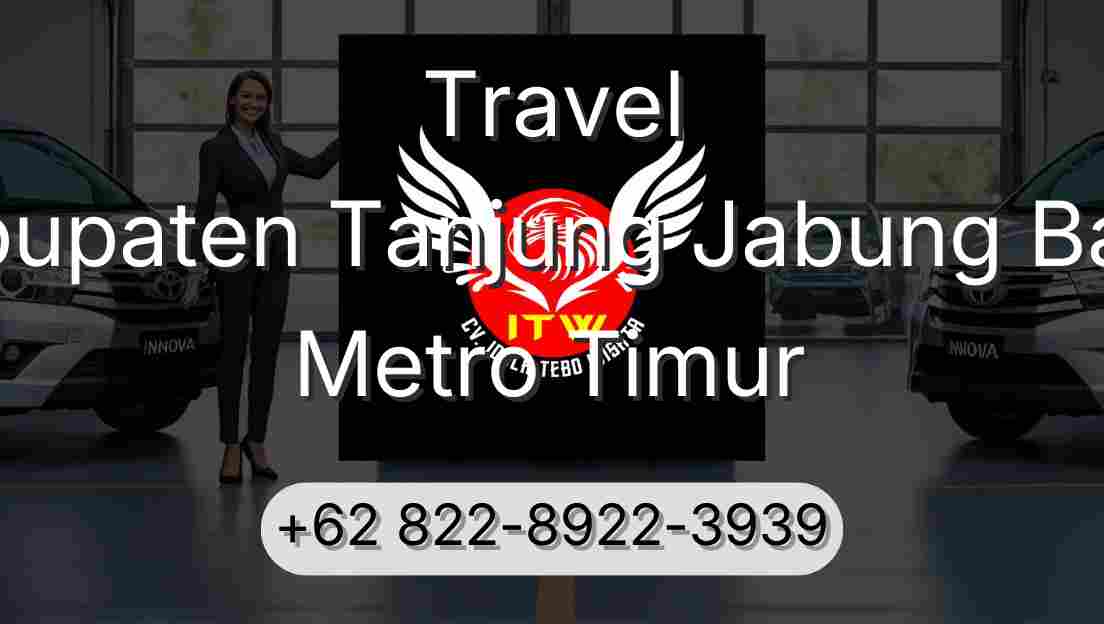 Travel Kabupaten Tanjung Jabung Barat Metro Timur