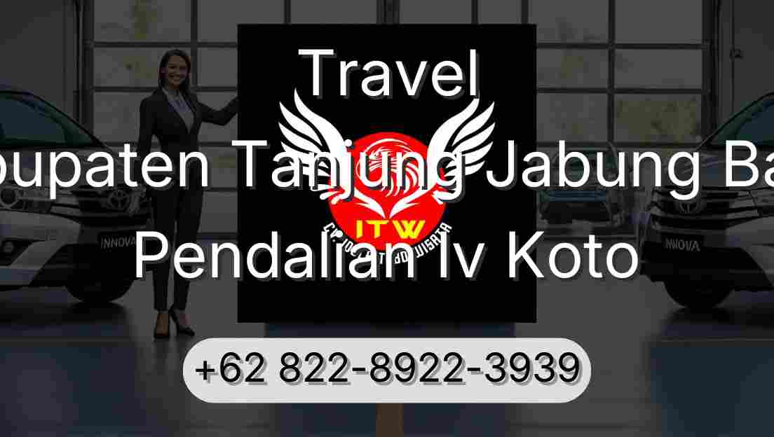 Travel Kabupaten Tanjung Jabung Barat Pendalian Iv Koto