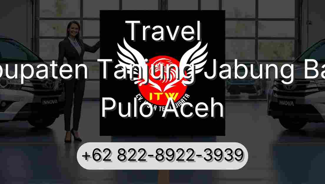 Travel Kabupaten Tanjung Jabung Barat Pulo Aceh