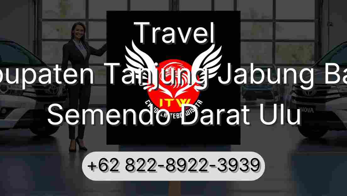 Travel Kabupaten Tanjung Jabung Barat Semendo Darat Ulu