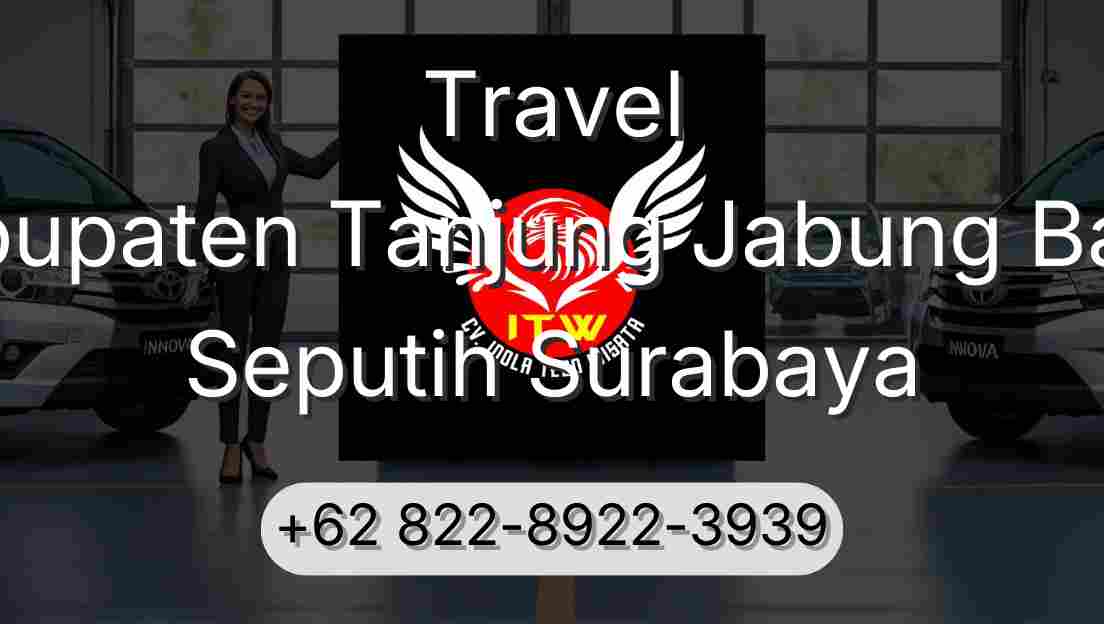 Travel Kabupaten Tanjung Jabung Barat Seputih Surabaya