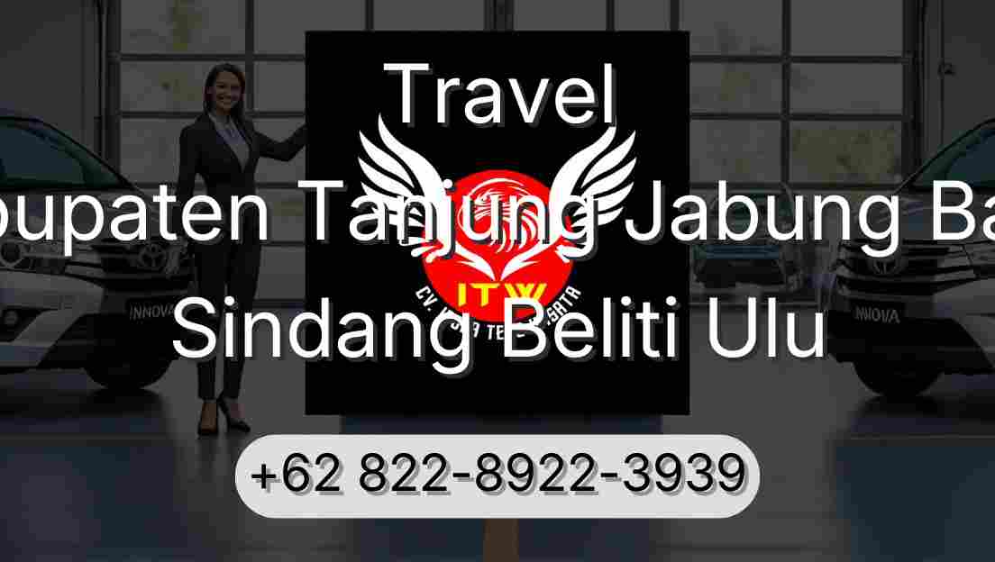 Travel Kabupaten Tanjung Jabung Barat Sindang Beliti Ulu