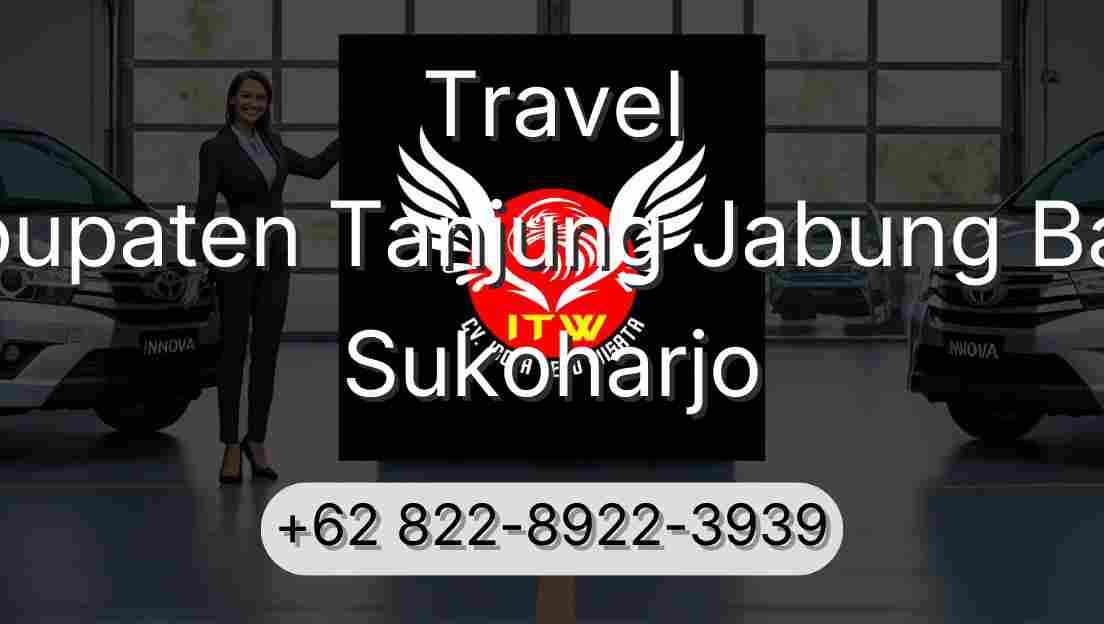 Travel Kabupaten Tanjung Jabung Barat Sukoharjo