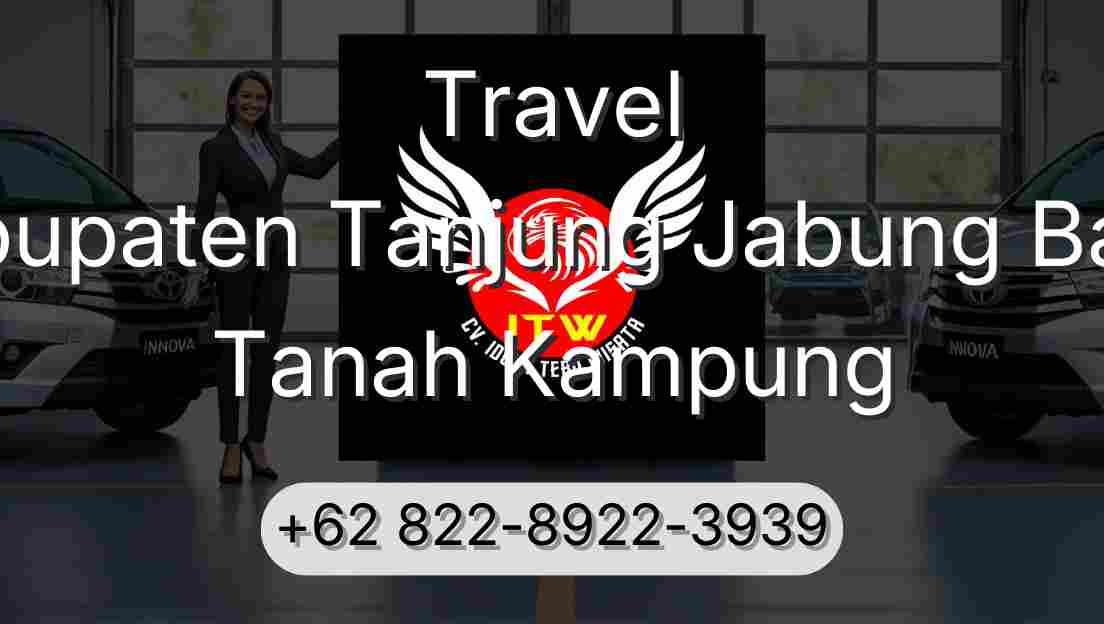 Travel Kabupaten Tanjung Jabung Barat Tanah Kampung