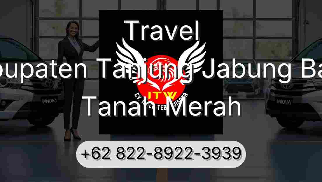 Travel Kabupaten Tanjung Jabung Barat Tanah Merah