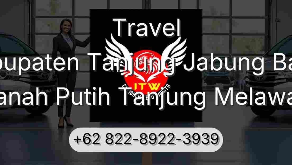 Travel Kabupaten Tanjung Jabung Barat Tanah Putih Tanjung Melawan