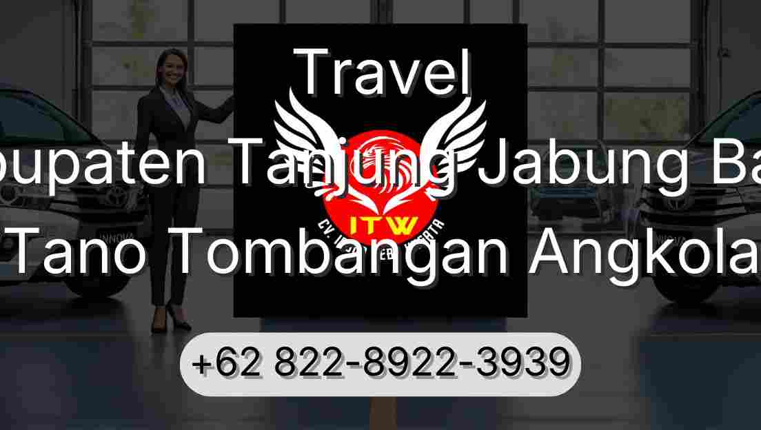 Travel Kabupaten Tanjung Jabung Barat Tano Tombangan Angkola
