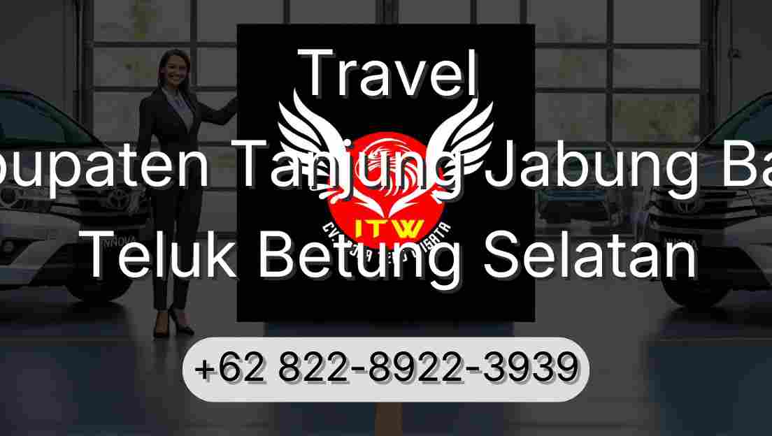 Travel Kabupaten Tanjung Jabung Barat Teluk Betung Selatan