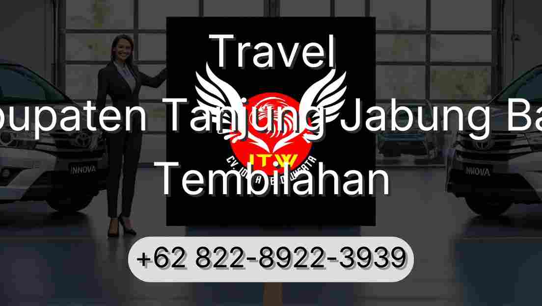 Travel Kabupaten Tanjung Jabung Barat Tembilahan