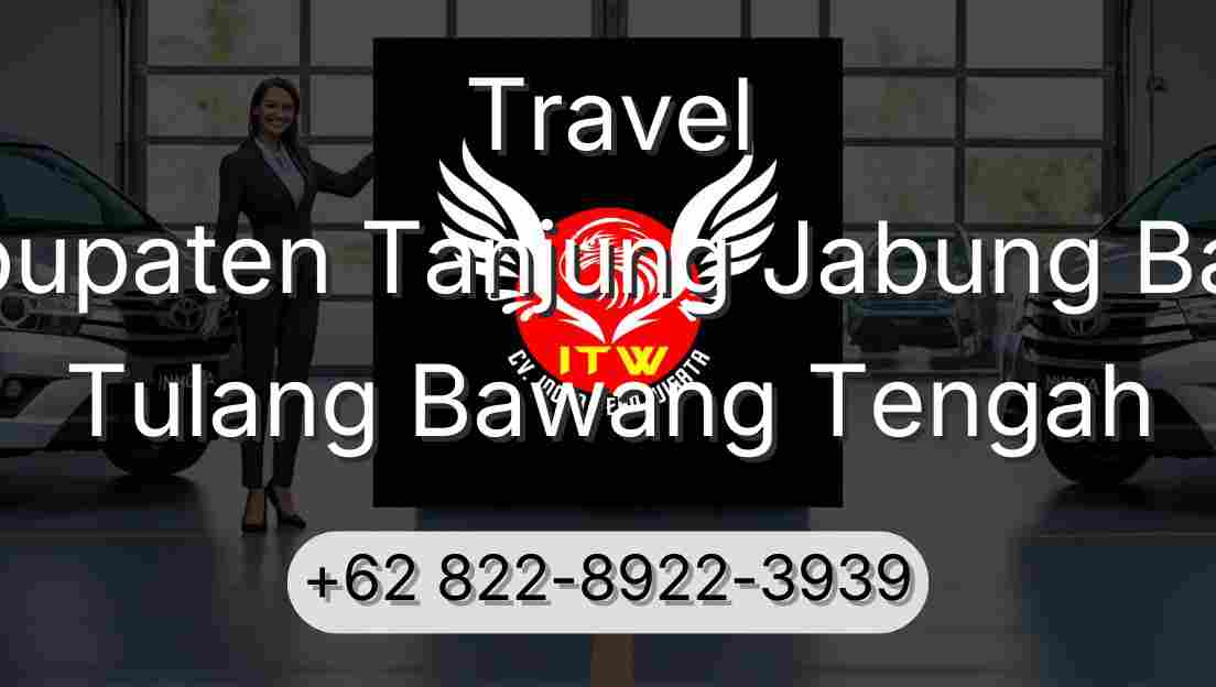 Travel Kabupaten Tanjung Jabung Barat Tulang Bawang Tengah