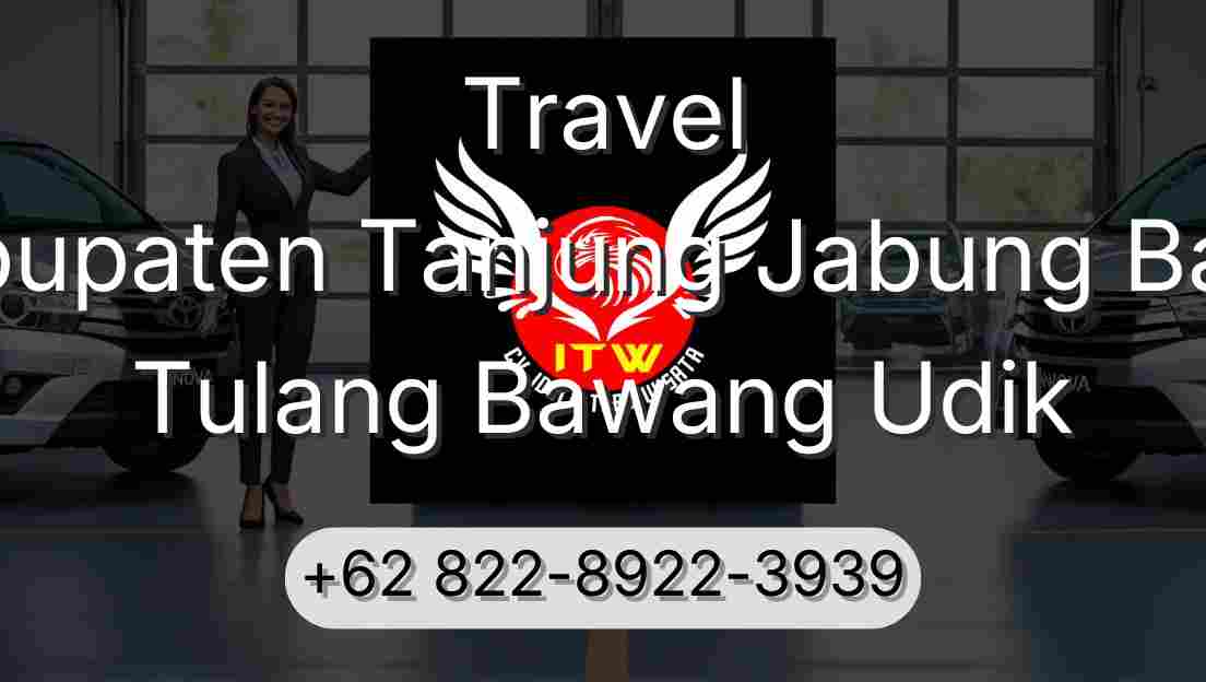 Travel Kabupaten Tanjung Jabung Barat Tulang Bawang Udik