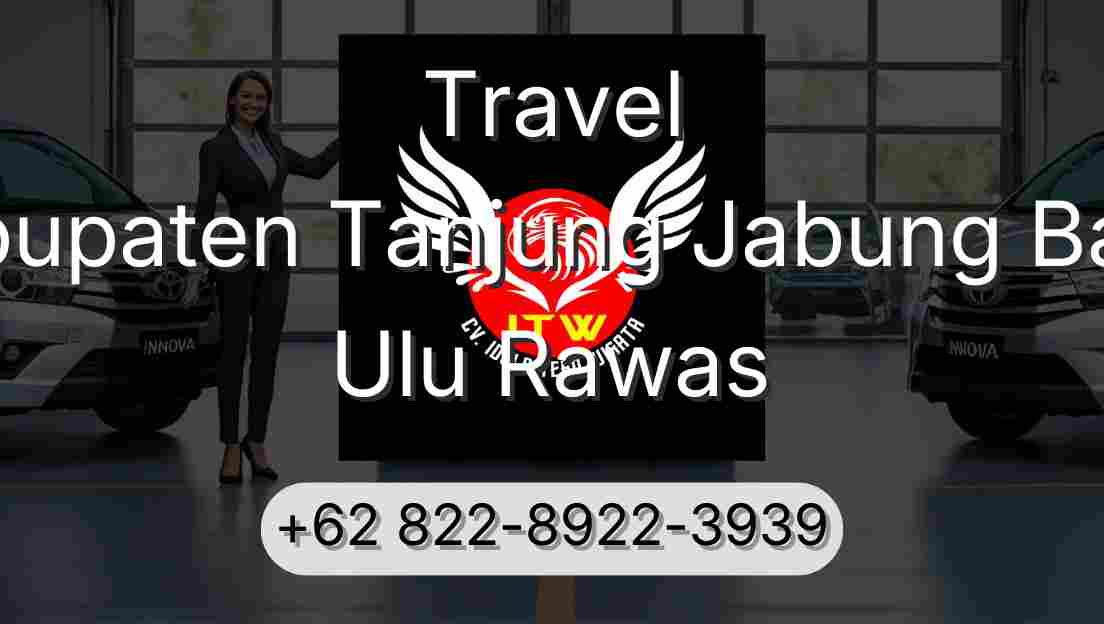 Travel Kabupaten Tanjung Jabung Barat Ulu Rawas