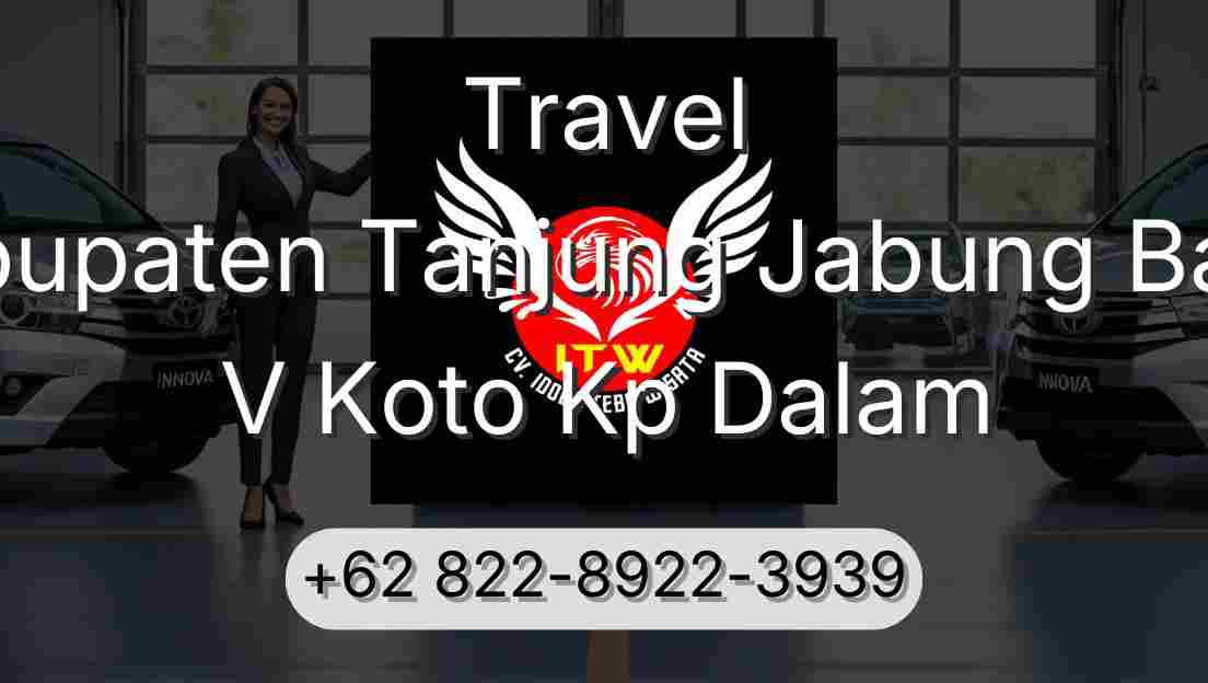 Travel Kabupaten Tanjung Jabung Barat V Koto Kp Dalam