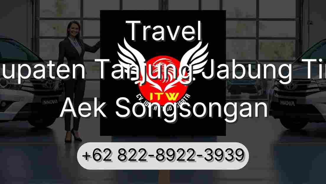 Travel Kabupaten Tanjung Jabung Timur Aek Songsongan