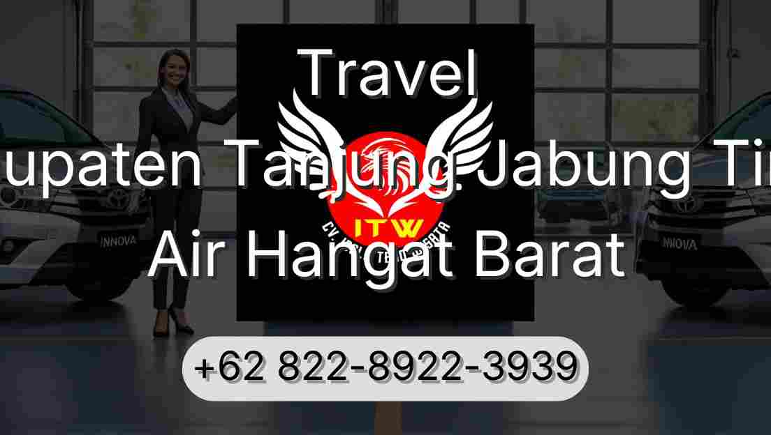 Travel Kabupaten Tanjung Jabung Timur Air Hangat Barat
