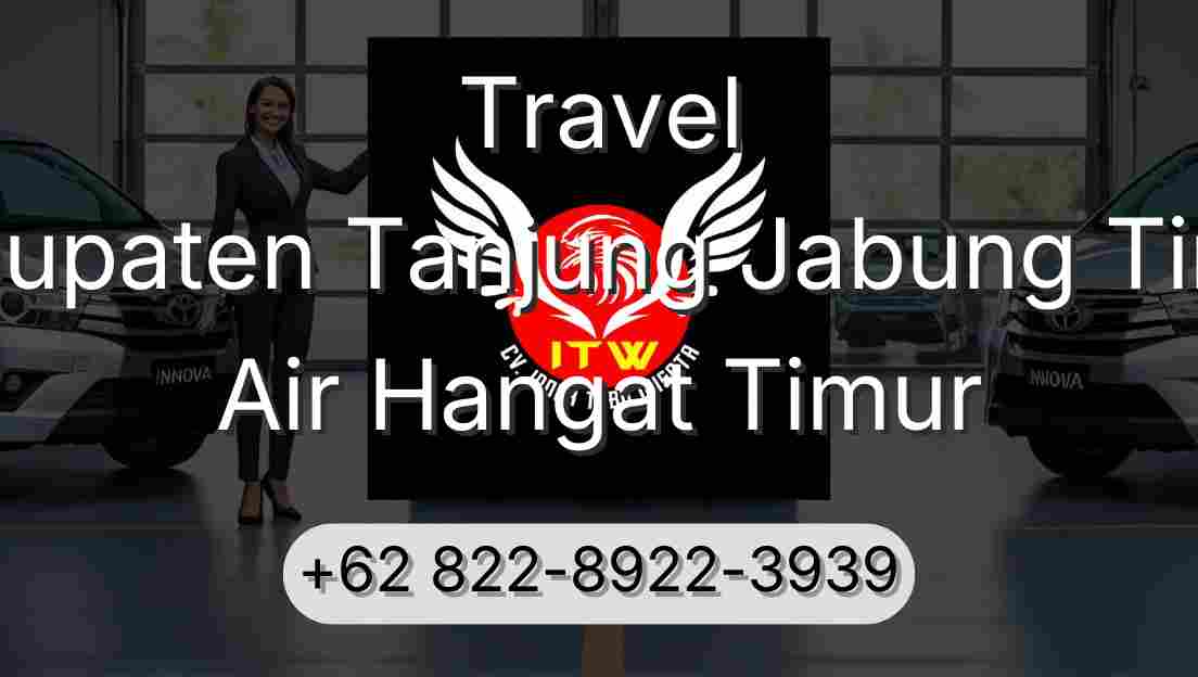 Travel Kabupaten Tanjung Jabung Timur Air Hangat Timur