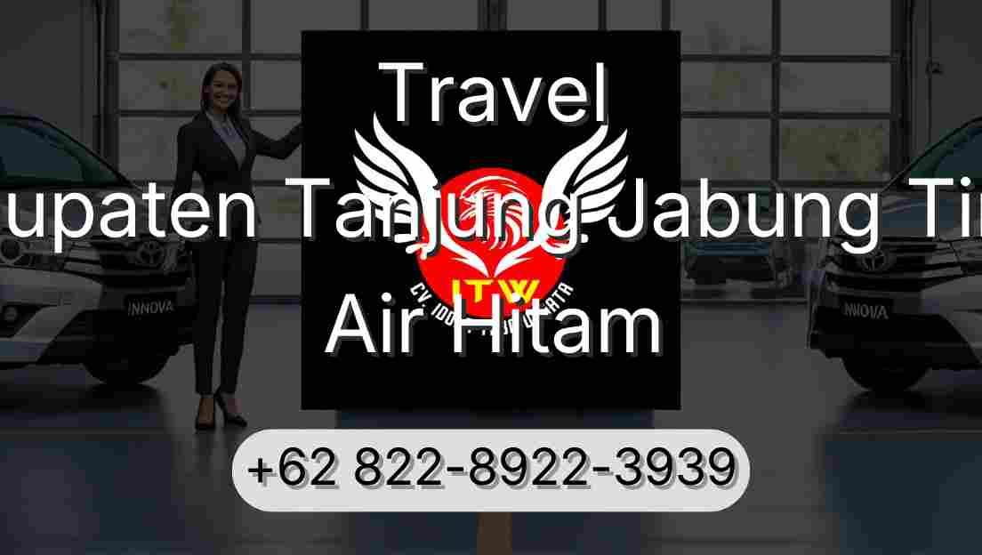 Travel Kabupaten Tanjung Jabung Timur Air Hitam