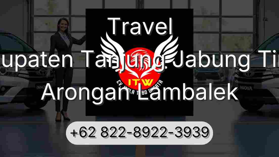 Travel Kabupaten Tanjung Jabung Timur Arongan Lambalek