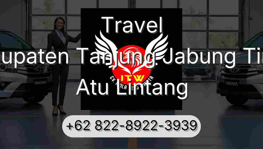 Travel Kabupaten Tanjung Jabung Timur Atu Lintang