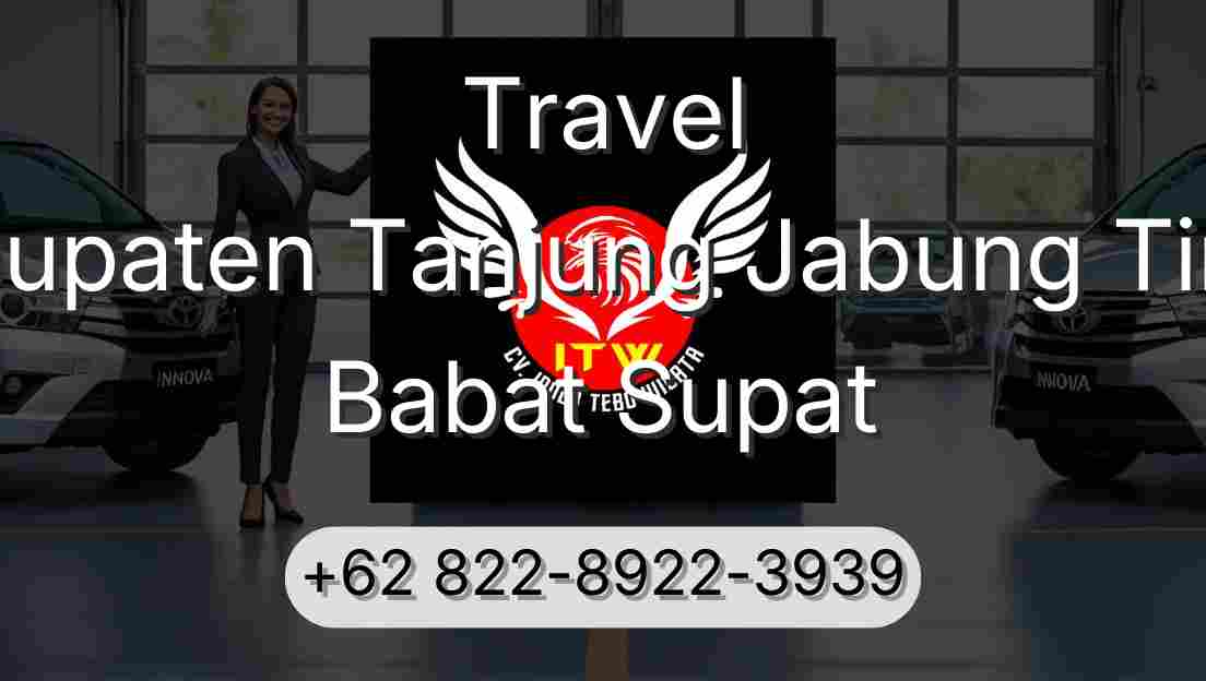 Travel Kabupaten Tanjung Jabung Timur Babat Supat