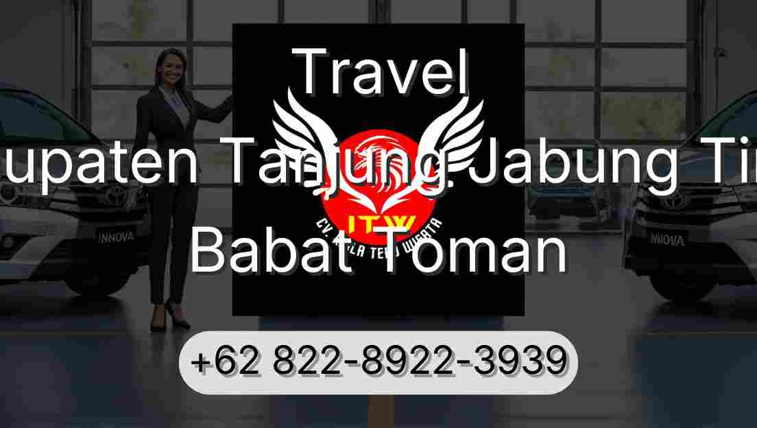 Travel Kabupaten Tanjung Jabung Timur Babat Toman