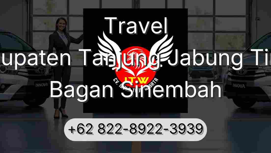 Travel Kabupaten Tanjung Jabung Timur Bagan Sinembah