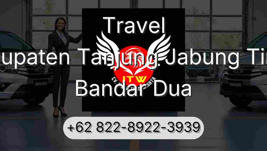 Travel Kabupaten Tanjung Jabung Timur Bandar Dua