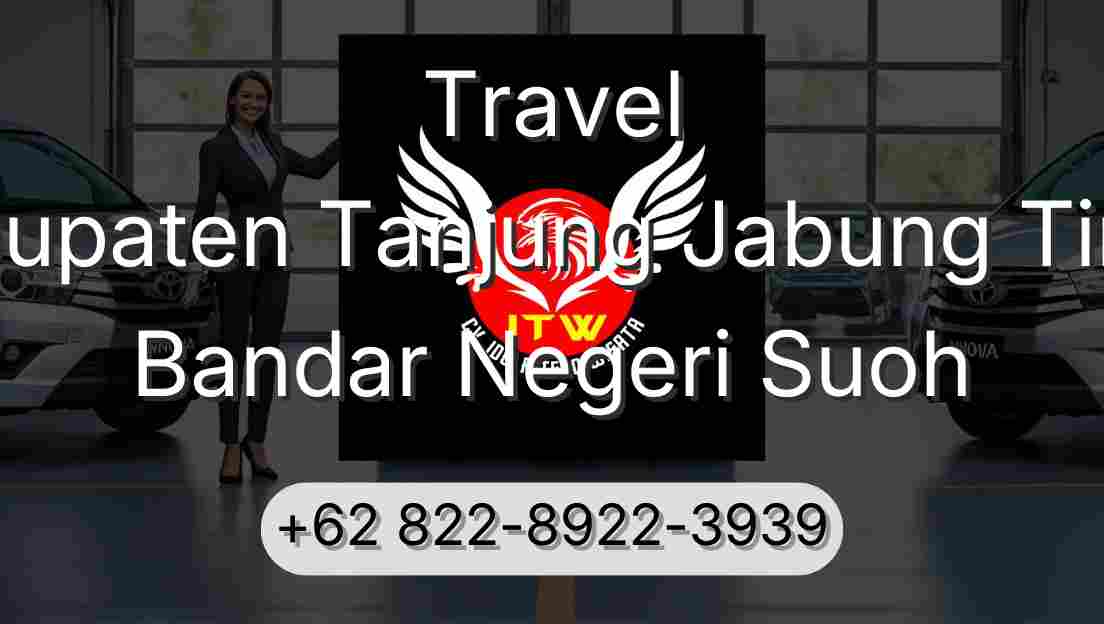Travel Kabupaten Tanjung Jabung Timur Bandar Negeri Suoh