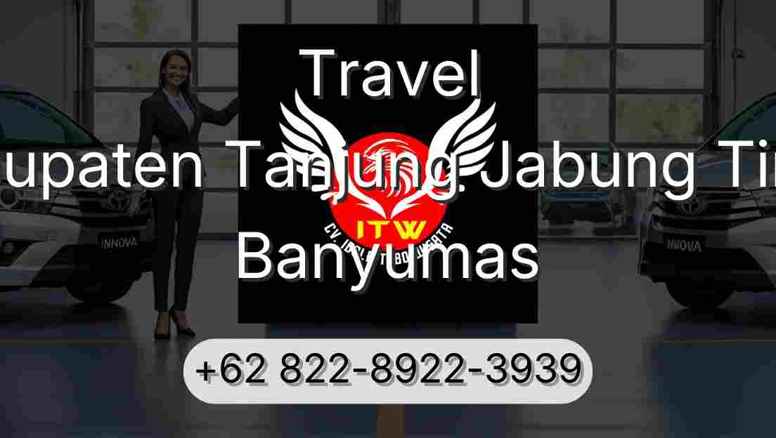 Travel Kabupaten Tanjung Jabung Timur Banyumas