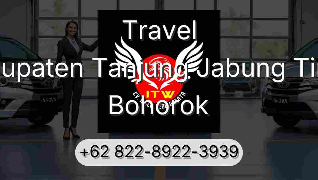 Travel Kabupaten Tanjung Jabung Timur Bohorok