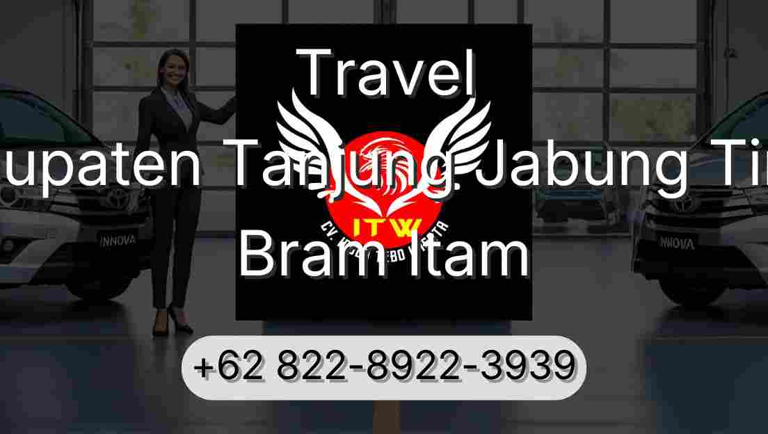 Travel Kabupaten Tanjung Jabung Timur Bram Itam