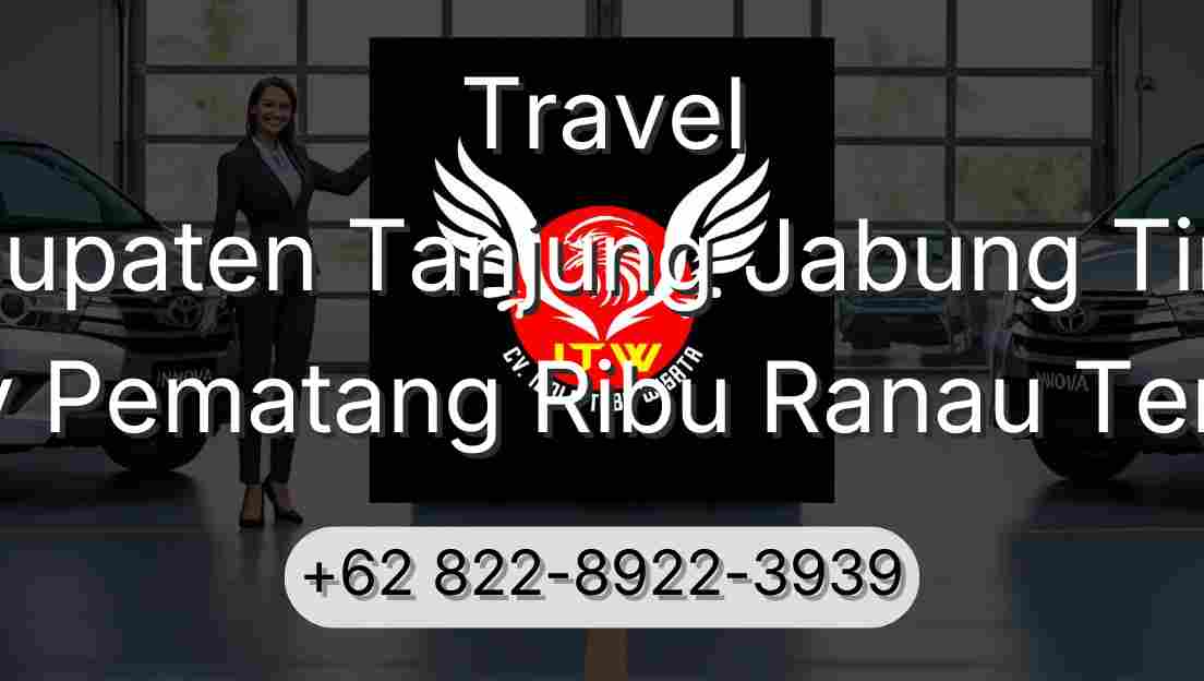 Travel Kabupaten Tanjung Jabung Timur Buay Pematang Ribu Ranau Tengah