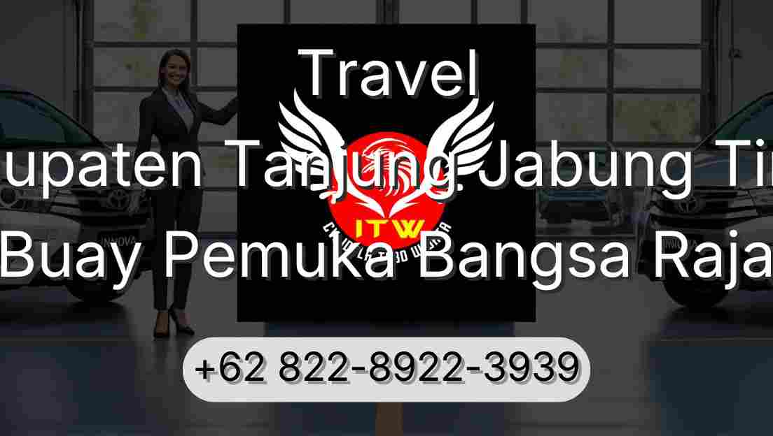 Travel Kabupaten Tanjung Jabung Timur Buay Pemuka Bangsa Raja