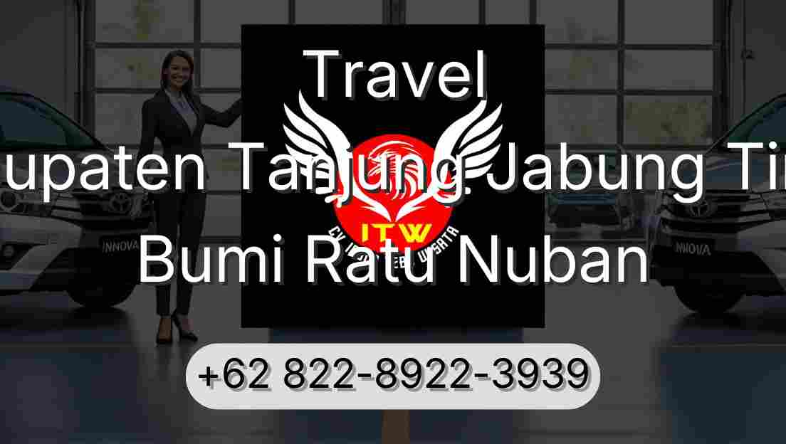 Travel Kabupaten Tanjung Jabung Timur Bumi Ratu Nuban