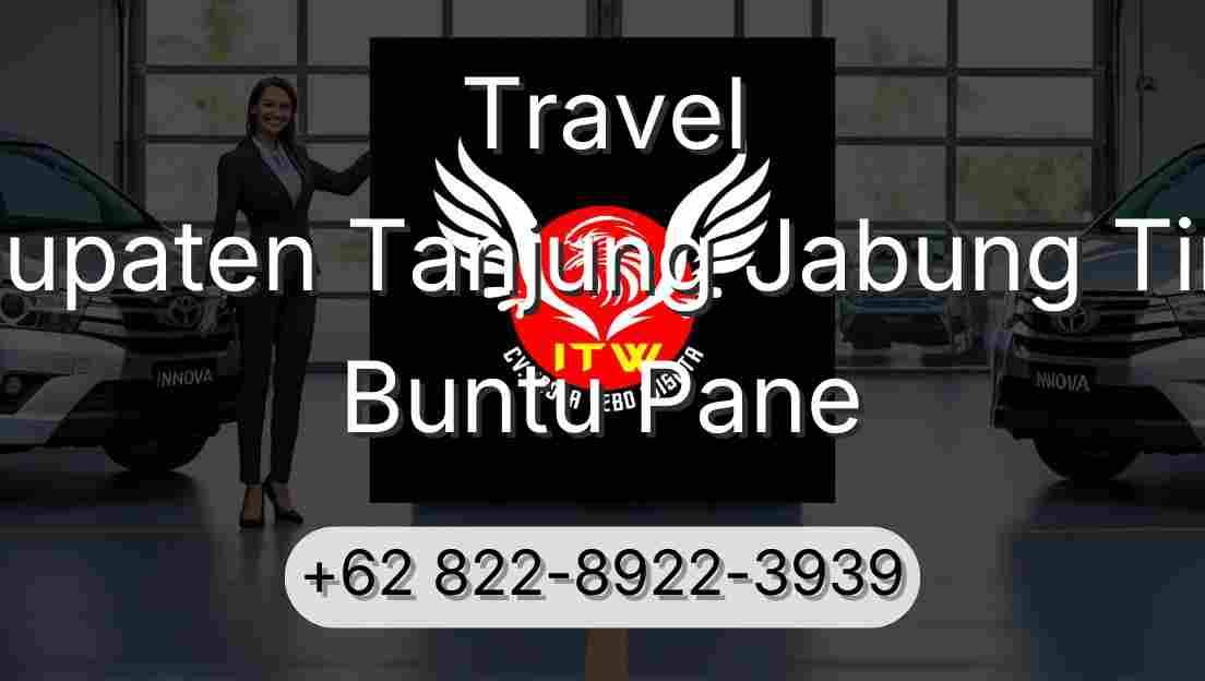 Travel Kabupaten Tanjung Jabung Timur Buntu Pane