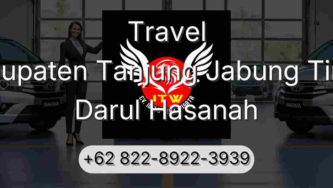 Travel Kabupaten Tanjung Jabung Timur Darul Hasanah