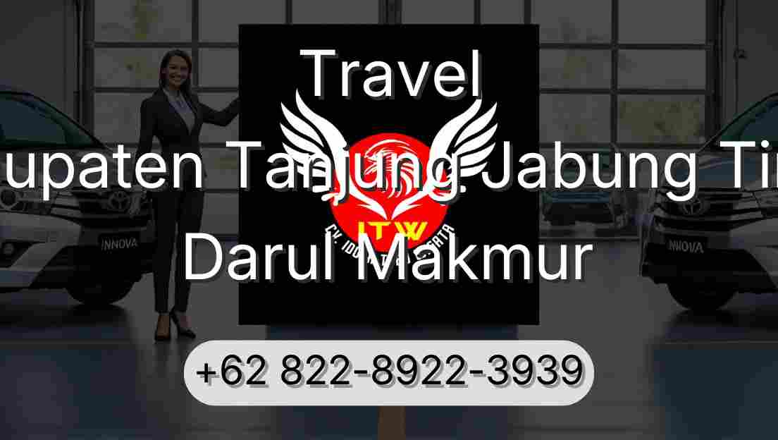 Travel Kabupaten Tanjung Jabung Timur Darul Makmur