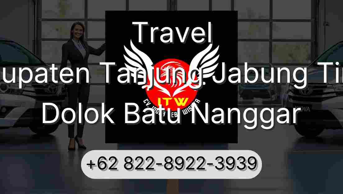 Travel Kabupaten Tanjung Jabung Timur Dolok Batu Nanggar