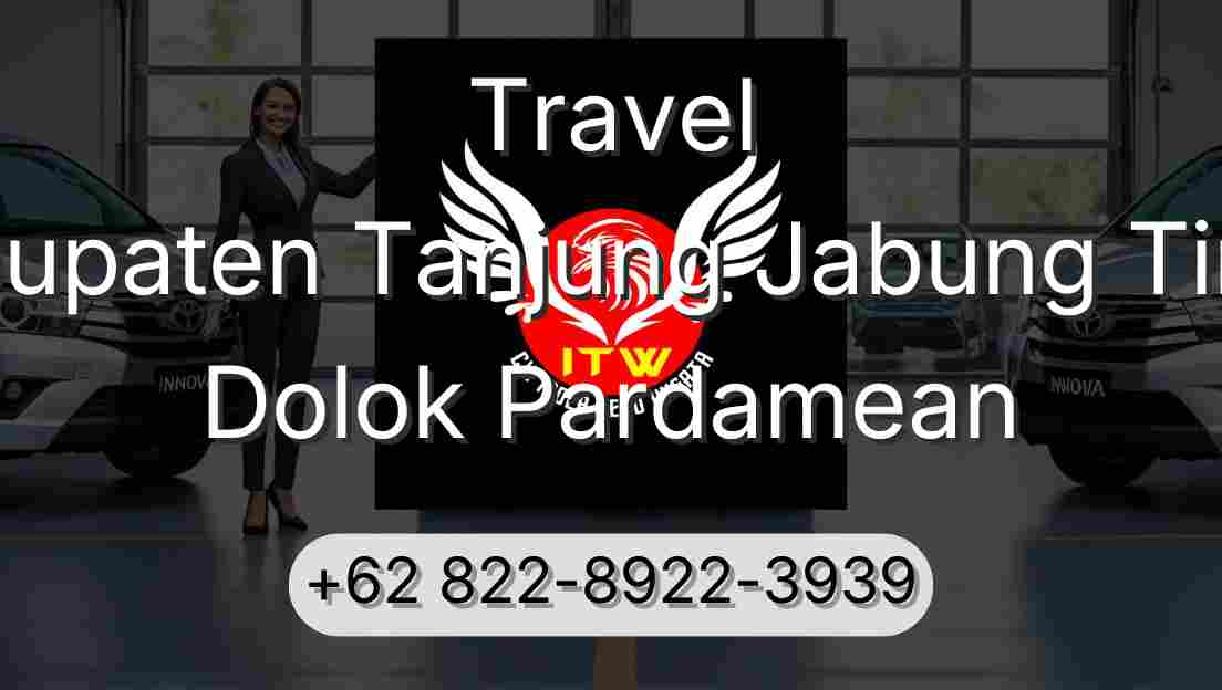 Travel Kabupaten Tanjung Jabung Timur Dolok Pardamean