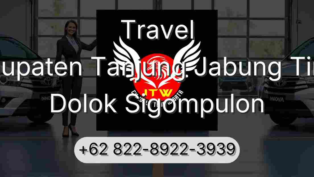 Travel Kabupaten Tanjung Jabung Timur Dolok Sigompulon