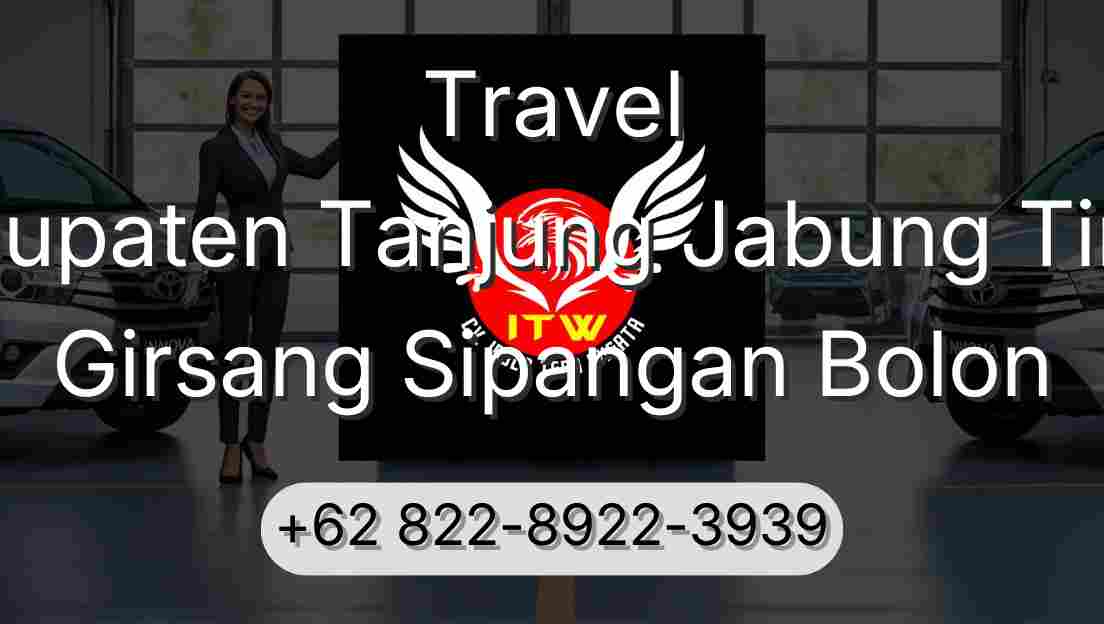 Travel Kabupaten Tanjung Jabung Timur Girsang Sipangan Bolon