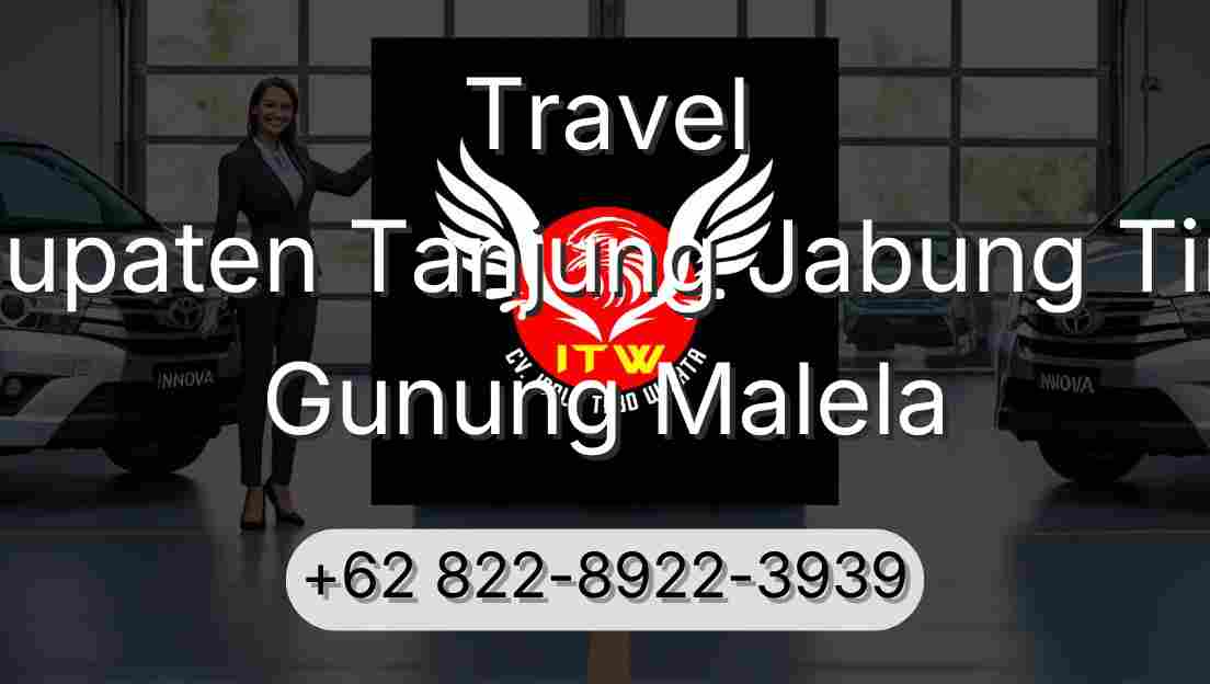Travel Kabupaten Tanjung Jabung Timur Gunung Malela
