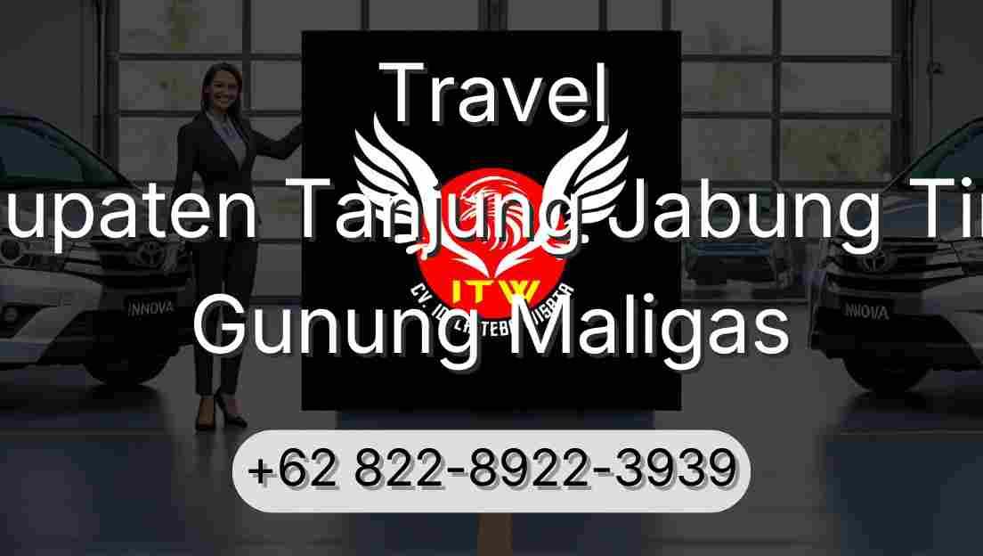Travel Kabupaten Tanjung Jabung Timur Gunung Maligas