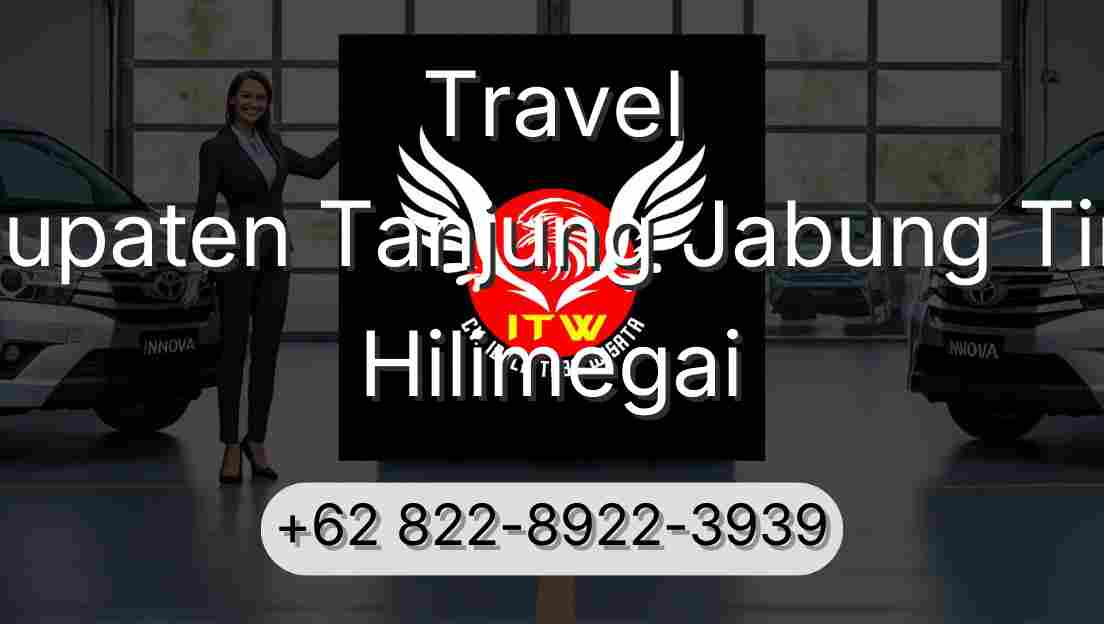 Travel Kabupaten Tanjung Jabung Timur Hilimegai