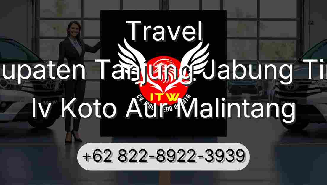 Travel Kabupaten Tanjung Jabung Timur Iv Koto Aur Malintang