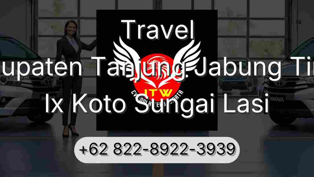 Travel Kabupaten Tanjung Jabung Timur Ix Koto Sungai Lasi