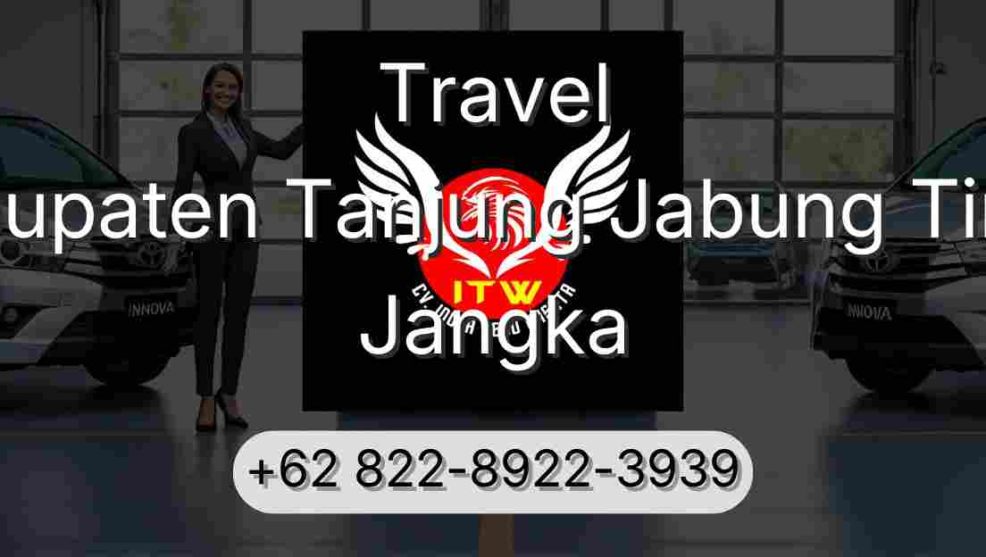 Travel Kabupaten Tanjung Jabung Timur Jangka