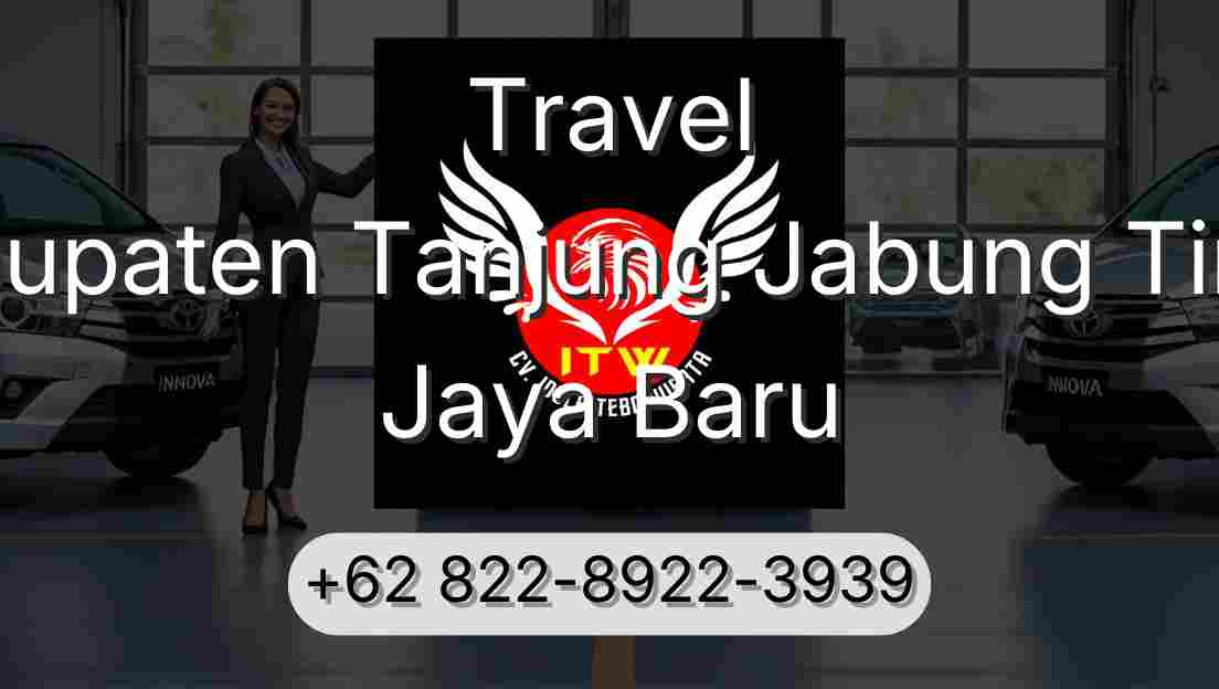 Travel Kabupaten Tanjung Jabung Timur Jaya Baru